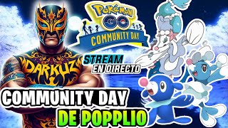 🕹COMMUNITY DAY DE POPPLIO EN POKEMON GO🕹 [upl. by Berman]