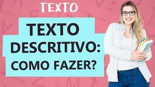 TEXTO DESCRITIVO CARACTERÍSTICAS  Tipologia Textual  Aula 3  Texto  Profa Pamba [upl. by Tnarud]