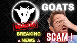 GOATS Airdrop Scam  Dont Miss Out on the Latest Update 💁‍♂️ [upl. by Silas]