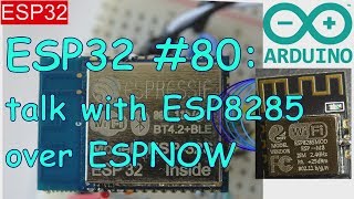 ESP32 80 ESPNOW with ESP32 and ESP8285 [upl. by Dosh]