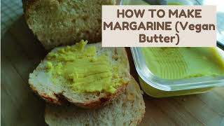 Easy Recipe for Homemade Margarine Vegan Butter [upl. by Keffer]