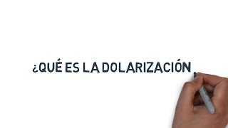 ¿Qué es la dolarización [upl. by Ormsby]