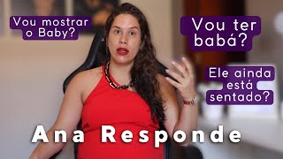 Vou TER BABÁ Baby AINDA está SENTADOMostrarei ELE na internet  Ana Responde [upl. by Ladnik]