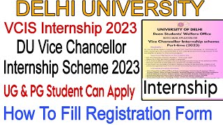 Delhi University Vice Chancellor Internship Scheme 2023  How To Fill VCIS Form 2023 anasdu [upl. by Sifan]