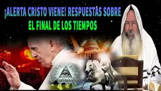 Javier Palacios Celorio 2022  ¡Alerta Cristo Viene Respuestas Sobre El Final De Los Tiempos [upl. by Bromleigh]