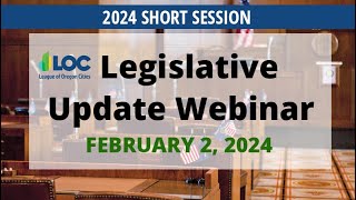 Legislative Update Webinar  February 2 2024 [upl. by Asus]