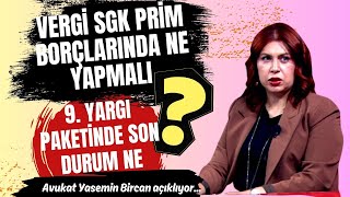 VERGİ SGK PRİM BORCU OLANLAR NE YAPMALI [upl. by Ydnir]