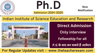 Phd New admission Application form 2024 with fellowship  IISER phd admission 2024 theteacherexam [upl. by Eatnahs]