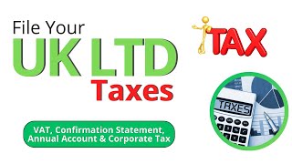 Every UK LTD Needs to File These Taxes  VAT Confirmation Statement Annual Account amp Corporate Tax [upl. by Ihcalam431]