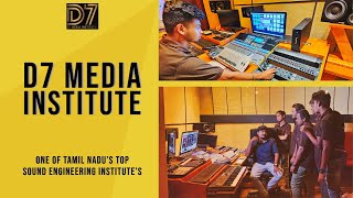 D7 Media InstituteOne of Tamil Nadus Best Sound Engineering Institutes [upl. by Hoy]