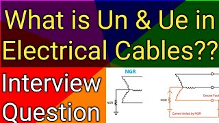 What is Un amp Ue in Electrical Cable Earthed Electrical System Unearth System [upl. by Latashia]