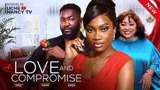 LOVE amp COMPROMISE New Movie Chinenye Nnebe Anthony Woode Chioma Nwosu 2024 Nollywood Movie [upl. by Edda27]