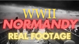 WW2  Normandy 1944  Color Real Footage [upl. by Olatha]