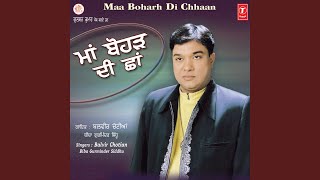 MAA BOHARH DI CHHAAN [upl. by Atnes]