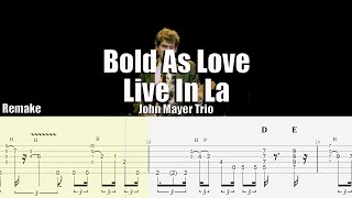 Bold As Love Live in La Remake  John Mayer Trio  Guitar Tab amp Playalong [upl. by Etnaid]