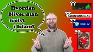 Hvordan bliver man frelst i Islam [upl. by Yuk]