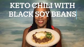 Weight Loss Journey 100lbs  Week 52  KETO CHILI WITH BLACK SOY BEANS keto cooking chili [upl. by Rafaelita31]