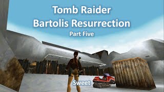 TRLE Bartolis Resurrection Part Five [upl. by Aiyn738]