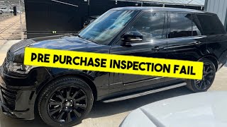 Range Rover pre purchase inspection fail [upl. by Shewchuk]