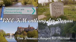 1200 Kilometer entlang der Donau  Donaueschingen bis Passau [upl. by Tedda]