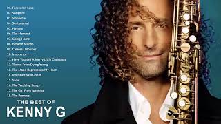 Kenny G Greatest Hits Full Album 2021 The Best Songs Of Kenny G Best Saxophone Love Songs 2021 [upl. by Daisy]