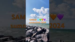 SAMSØ 💚💛🧡 august 24 [upl. by Christina]