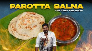 The Best Ever Parotta Salna The Tiger Fire Show Ep 01 Aathitiyan  Cookd [upl. by Ahsinauq628]