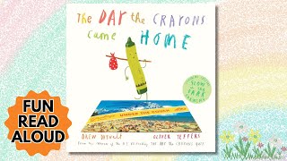 The Day The Crayons Came Home  classroom read aloud kids story time crayon colors reading book [upl. by Anail136]