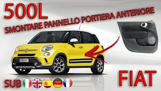 Smonataggio pannello portiera anteriore  FIAT 500L 500L FIAT500L [upl. by Benji]