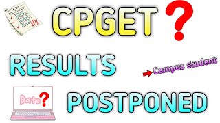 CPGET RESULTS POSTPONED 😢 ఎప్పుడు release చేస్తారు [upl. by Hansiain]