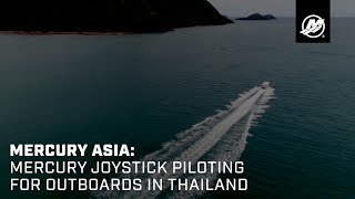 Mercury Asia Mercury Joystick Piloting for Outboards in Thailand [upl. by Asinet629]