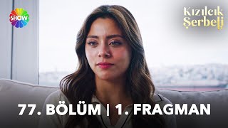 Kızılcık Şerbeti 77 Bölüm 1 Fragman  quotHayatıma yeniden başlıyorumquot [upl. by Oilerua]