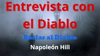 Entrevista con el Diablo Napoleón Hill 👹 [upl. by Aissilem]