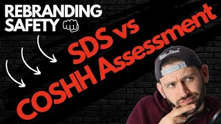 SDS vs COSHH Assessment  Whats the difference [upl. by Earvin]