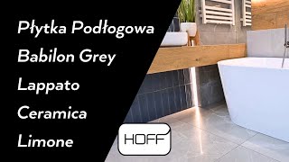 Płytka Podłogowa Babilon Grey Lappato Ceramica Limone HOFF [upl. by Norvell]