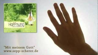 Sepp Scherer Mit meinem Gott [upl. by Charmane]