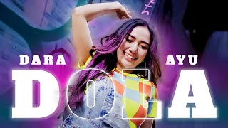 Dara Ayu  Dola Official Music Video  Dola Dola Dola [upl. by Cha888]