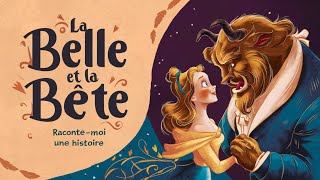 La Belle et La Bête Racontemoi Une Histoire 🏰🌹 [upl. by Prichard244]