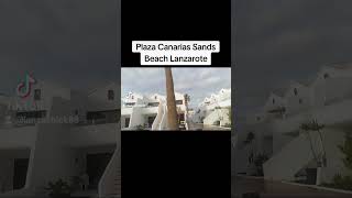 Plaza Canarias Sands Beach Resort Lanzarote ❤️ costateguise lanzarote Sandsbeach [upl. by Aramak]