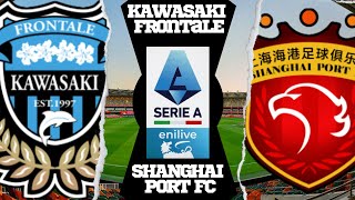 Kawasaki Frontal vs Shanghai Port FC Live  AFC Champions League Elite Live Score [upl. by Eenal]