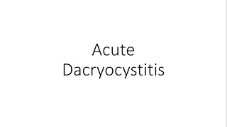 Acute Dacryocystitis  Ophthalmology [upl. by Alehc]