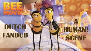 Bee Movie  Een Mens Scene Dutch [upl. by Ydner]