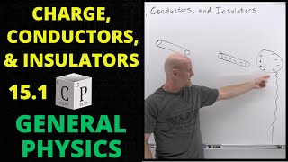 151 Charge Conductors and Insulators  General Physics [upl. by Kalinda811]