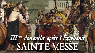 Sainte messe du troisième dimanche après lEpiphanie [upl. by Tabitha]