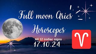 Full moon in ARIES 171024 ♈️ Horoscopes all Signs [upl. by Fanny]