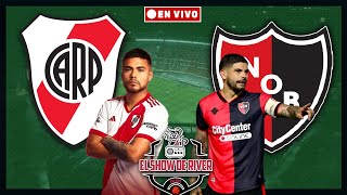 RIVER PLATE vs NEWELLS EN VIVO desde EL MONUMENTAL  Show de River Relato EMOCIONANTE [upl. by Eelarac]