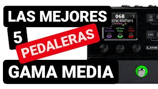 🔥 TOP 5 PEDALERAS MULTIEFECTOS 🔥 las mejores pedaleras de guitarra gama media [upl. by Aaronson]