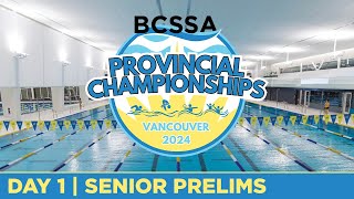 BCSSA Provincial Championships  Vancouver 2024 🏊 DAY 1  Senior Prelims August 16 2024 [upl. by Tterraj]