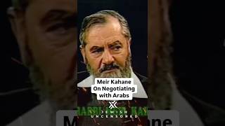 Meir Kahane on Negotiating with Arabs [upl. by Hainahpez825]