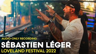 SÉBASTIEN LÉGER at Loveland Festival 2022  AUDIOONLY RECORDING [upl. by Urba]